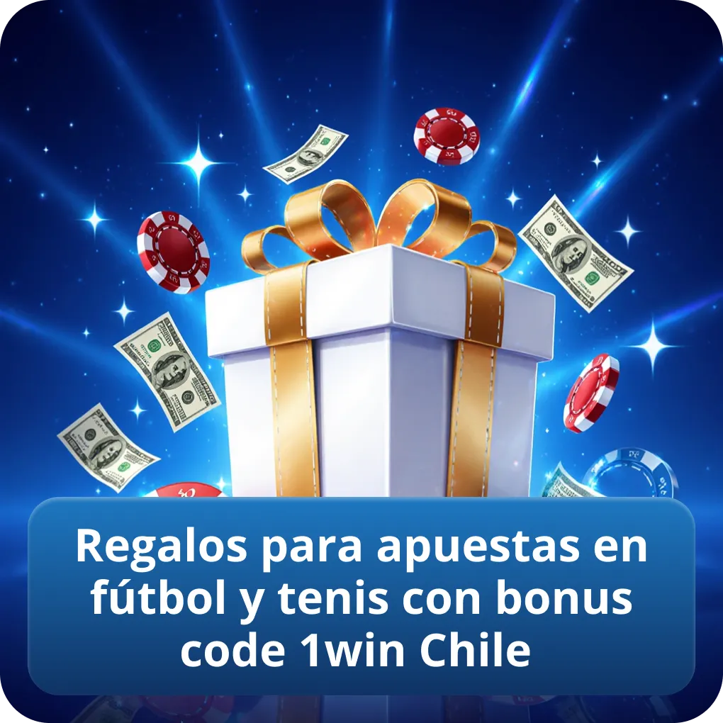 Regalos para apuestas en fútbol y tenis con bonus code 1win Chile