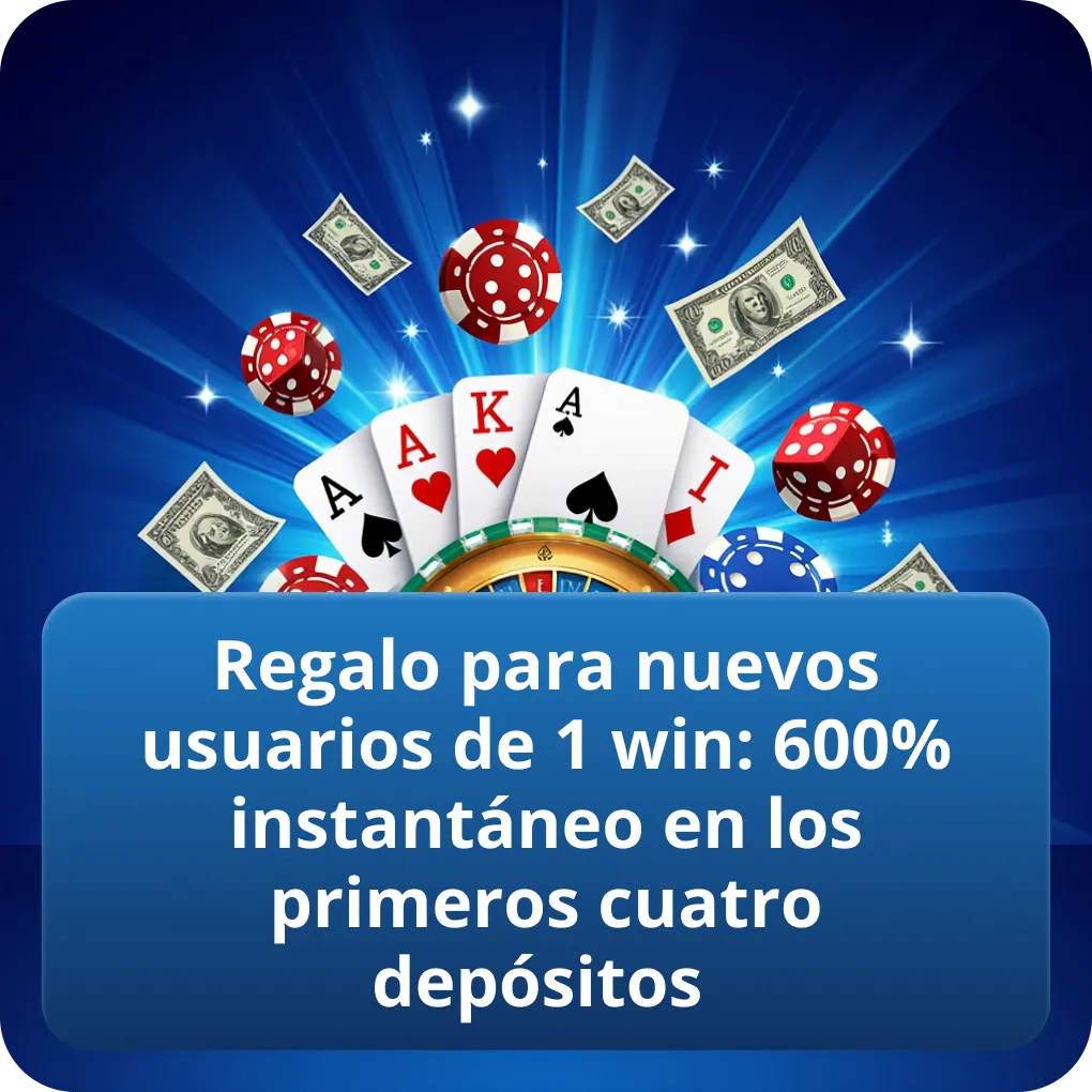 Regalo para nuevos usuarios de 1 win: 600% instantáneo en los primeros cuatro depósitos